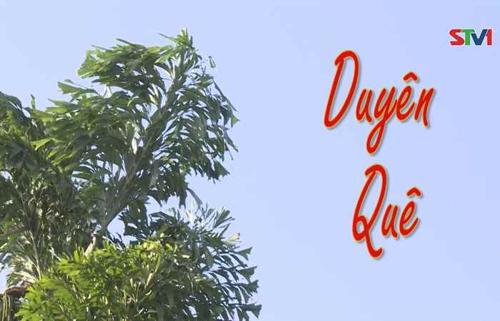 Nét Việt - Duyên Quê 09-07-2017
