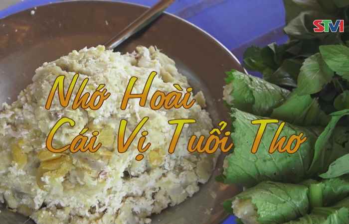Nét Việt - Nhớ hoài cái vị tuổi thơ 25-06-2017