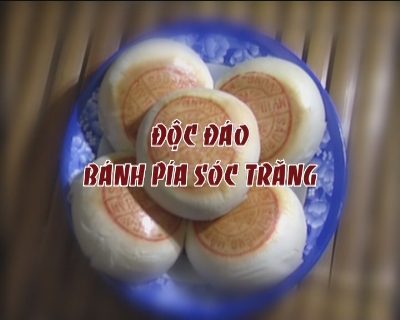 Nhịp sống phương nam - Độc đáo bánh Pía Sóc Trăng 04-03-2015