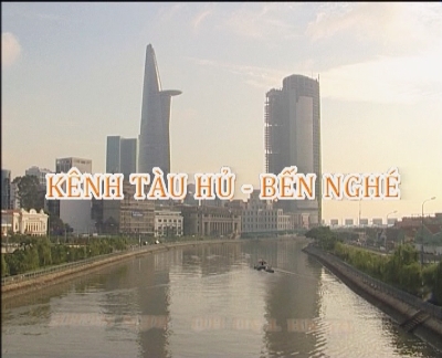 Nhịp sống phương nam - Kênh tàu hủ- Bến nghé