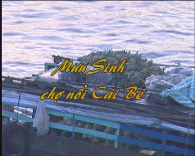 Nhịp sống phương nam- Mưu sinh chợ nổi Cái Bè