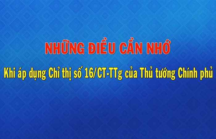 Những điều cần nhớ khi áp dụng Chỉ thị 16-CT-TTg của Thủ tướng Chính Phủ