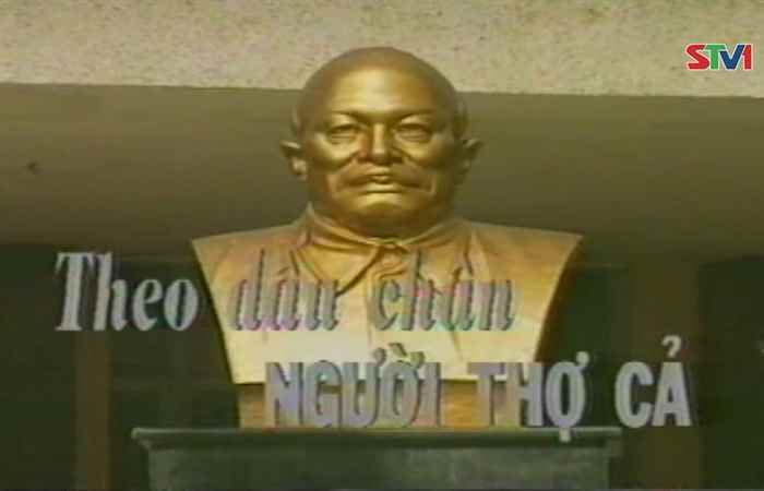 Phim tài liệu - Theo dấu chân người Thợ Cả