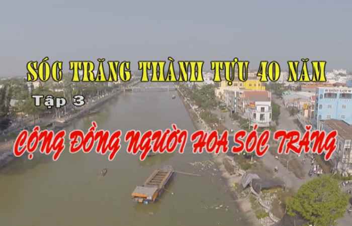 Phim tài liệu - Sóc Trăng 1 chặng đường -Tập 5