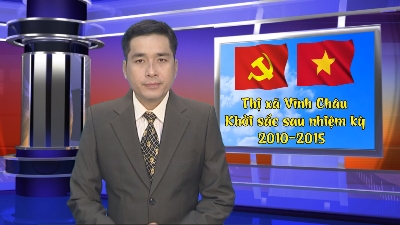 Phóng sự Thị xã Vĩnh Châu khởi sắc sau nhiệm kỳ 2010-2015