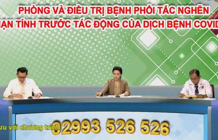 Phòng và điều trị bệnh phổi tắc nghẽn mãn tình trước tác động dịch bệnh Covid-19 (02-07-2021)