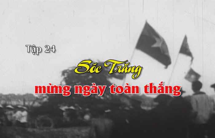PTL (Tập 24): Sóc Trăng những trang sử sáng ngời (21-04-2022)