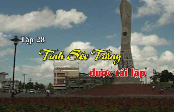 PTL (Tập 28): Sóc Trăng những trang sử sáng ngời (25-04-2022)