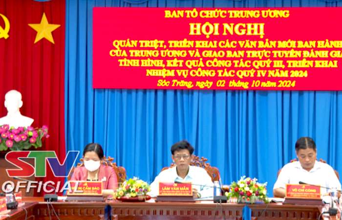 Sóc Trăng: Lãnh đạo tỉnh dự hội nghị quán triệt, triển khai các văn bản mới về công tác Tổ chức xây dựng Đảng