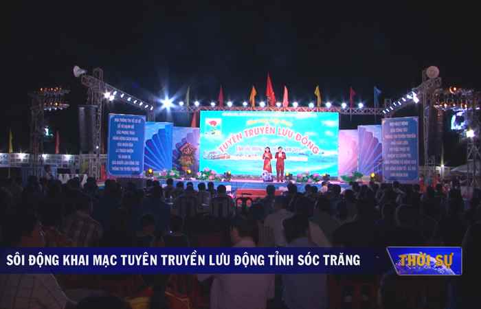 Sôi động khai mạc tuyên truyền lưu động tỉnh Sóc Trăng