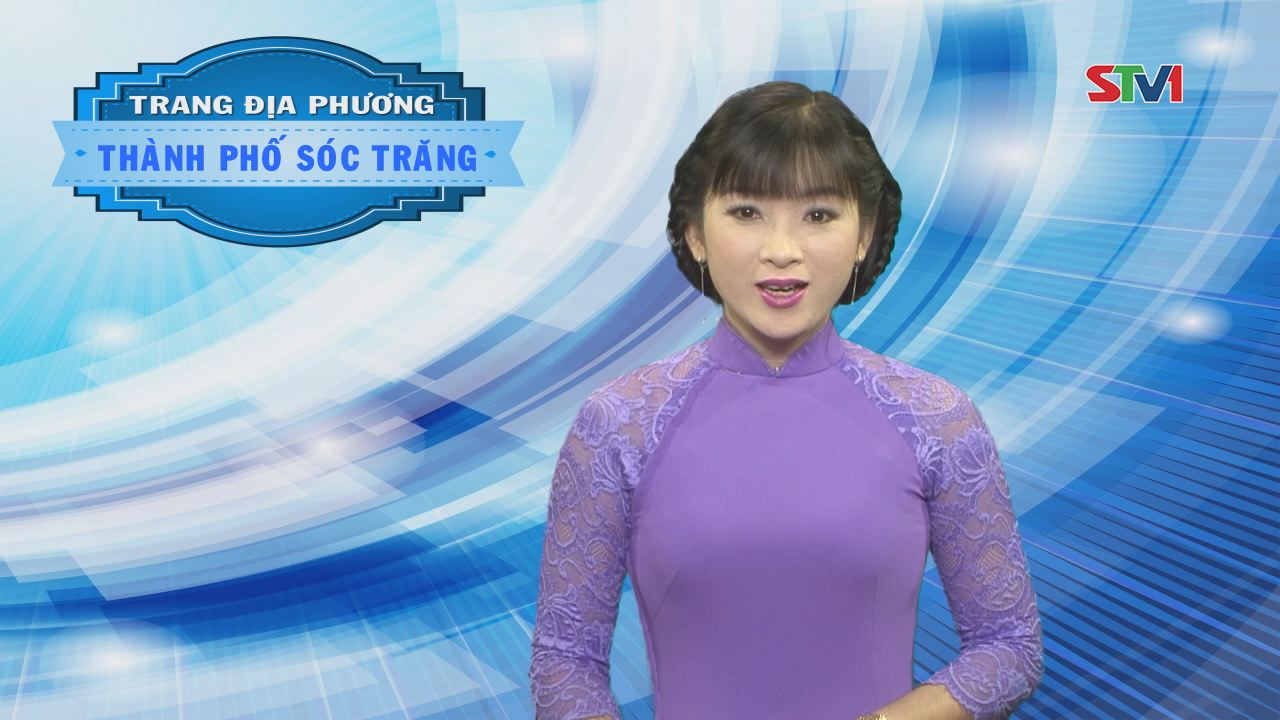 Trang tin địa phương TP Sóc Trăng 01-01-2017