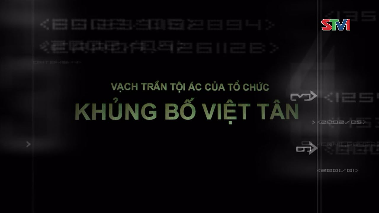 Phim tài liệu Vạch Trần Tội Ác Của Tổ Chức Khủng Bố Việt Tân 15-01-2017