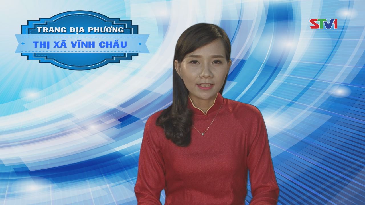 Trang tin địa phương thị xã Vĩnh Châu 05-02-2017