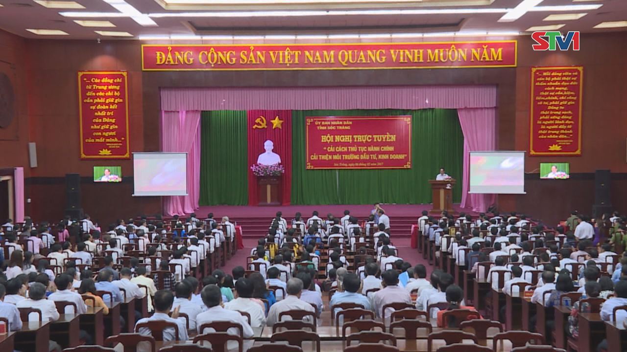 UBND tỉnh Sóc Trăng  Hội nghị trực tuyến, chuyên đề “Cải cách thủ tục hành chính, cải thiện môi trường đầu tư, kinh doanh”