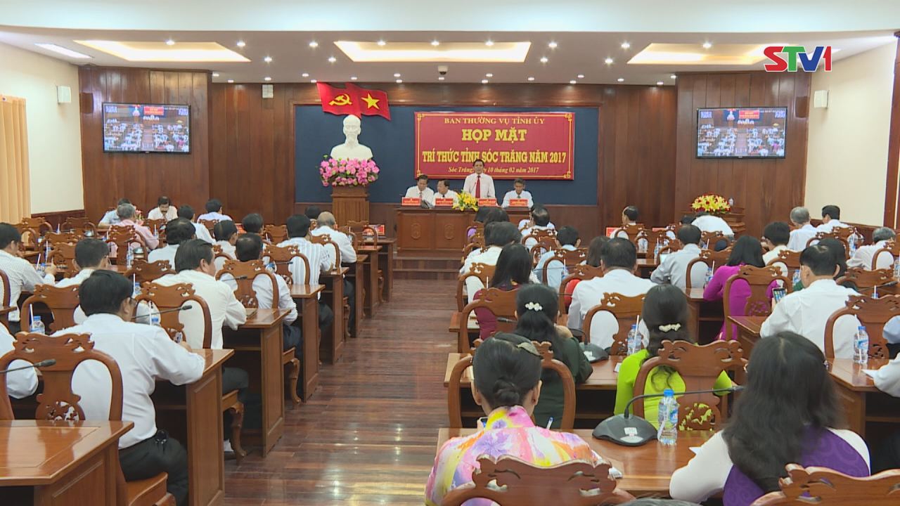 Ban thường vụ Tỉnh ủy Sóc Trăng tổ chức họp mặt trí thức năm 2017