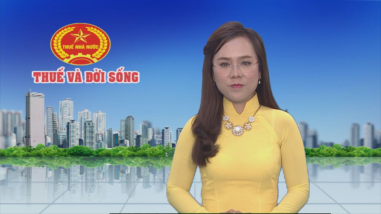 Thuế và đời sống 15-02-2017