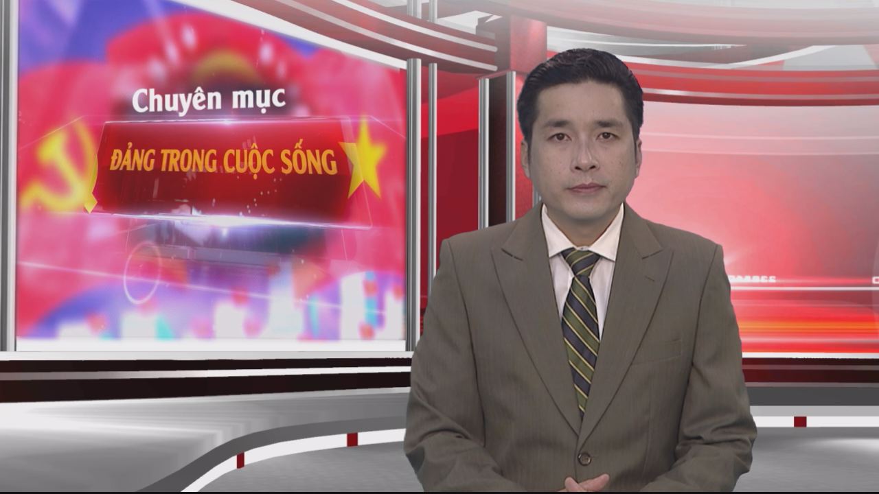Đảng trong cuộc sống 06-03-2017
