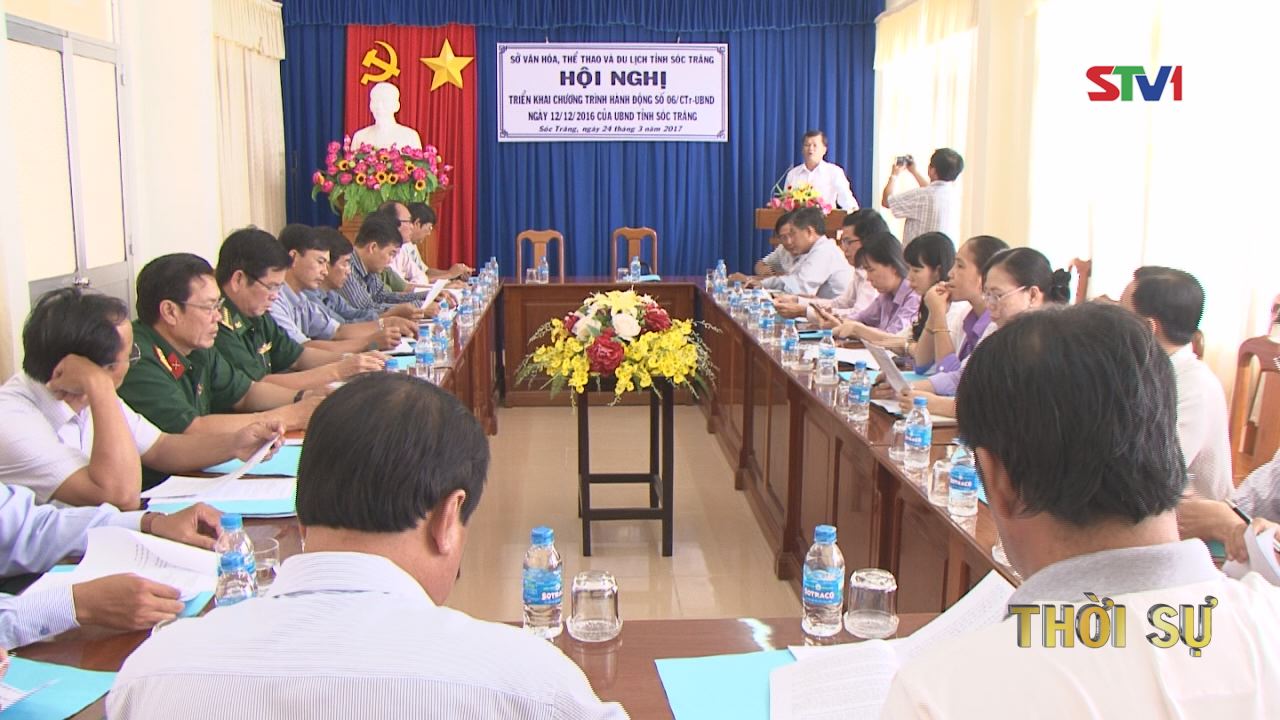 Hội nghị triển khai chương trình hành động số 06 của UBND tỉnh Sóc Trăng

