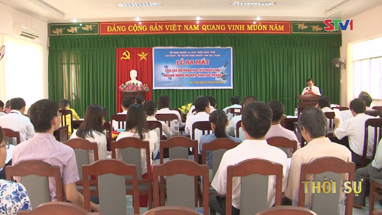 Ra mắt CLB Khoa học kỹ thuật trẻ Ngành Nông nghiệp Sóc Trăng