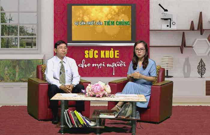 Sức khỏe cho mọi người - Sự cần thiết của tiêm chủng (27-12-2019)