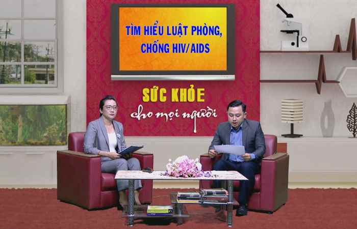 Sức khỏe cho mọi người - Tìm hiểu luật phòng chống HIV-AIDS (03-12-2020)