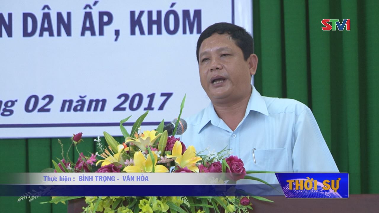 Tập huấn công tác bầu cử Trưởng, Phó Ban Nhân dân ấp, khóm, nhiệm kỳ 2017 – 2019