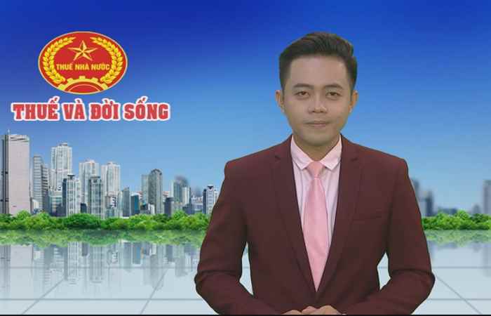 Thuế và đời sống 15-06-2017