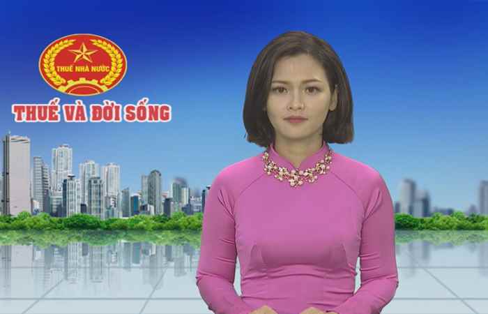 Thuế và đời sống (18-07-2019)
 