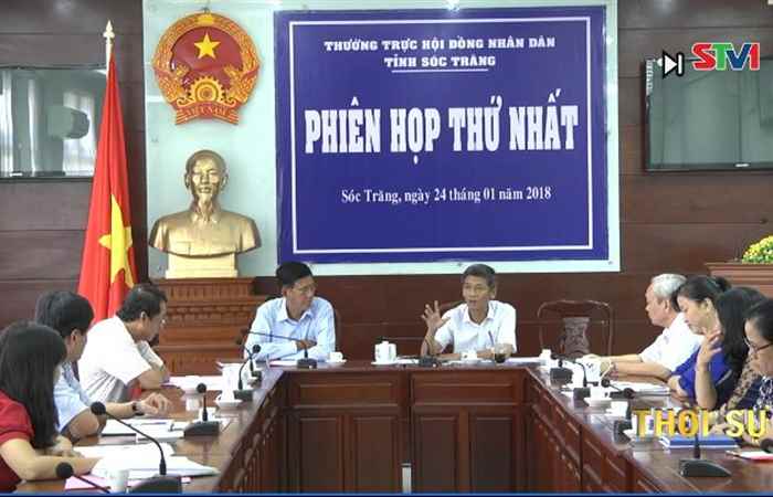 Thường trực HĐND tỉnh Sóc Trăng họp phiên thứ 1 năm 2018