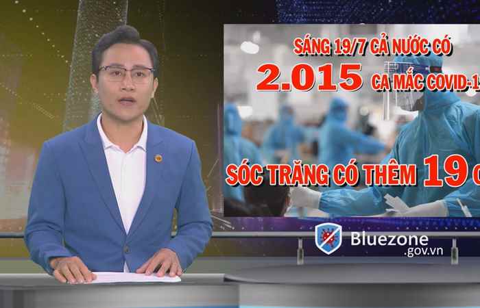 Tin mới nhận (cập nhật covid-19 mới nhất sáng 19-07-2021)