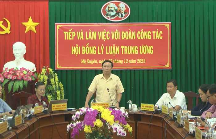 Mỹ Xuyên: Tiếp đoàn công tác Hội đồng lý luận Trung ương