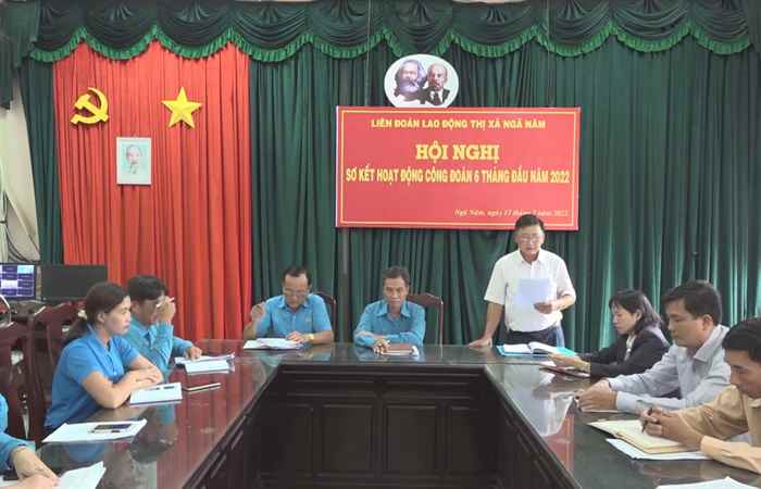Ngã Năm: LĐLĐ sơ kết hoạt động Công đoàn 6 tháng đầu năm 2022