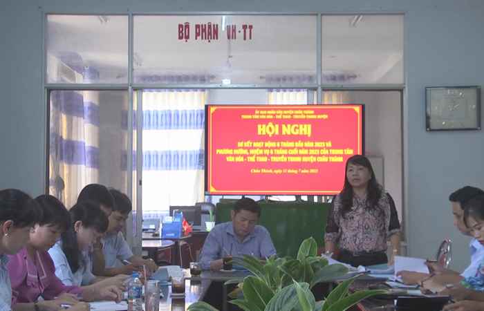 Trung tâm Văn hóa-Thể thao & Truyền thanh Châu Thành sơ kết 6 tháng đầu năm 2023