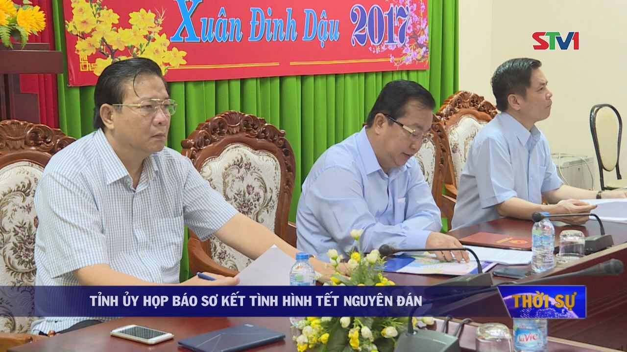 Tỉnh ủy Sóc Trăng họp báo sơ kết tình hình Tết Nguyên đán Đinh Dậu 2017