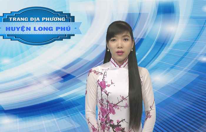 Trang tin địa phương huyện Long Phú 07-01-2018