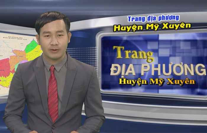 Trang tin địa phương huyện Mỹ Xuyên 16-12-2018