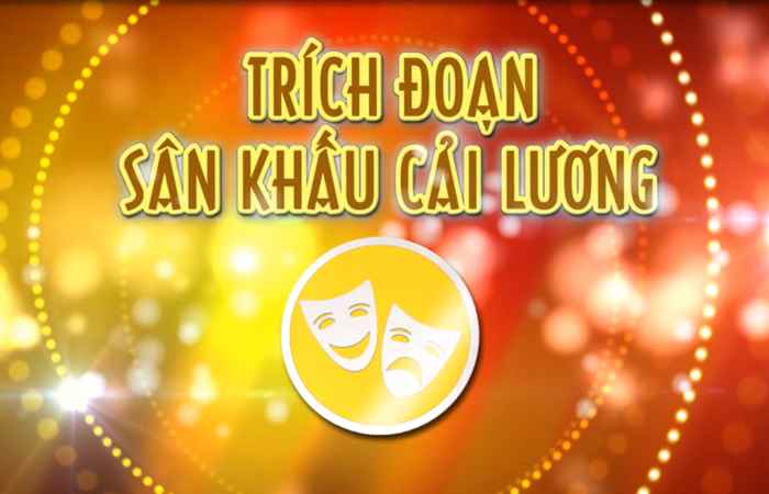 Trích đoạn sân khấu Cải Lương 01-11-2019