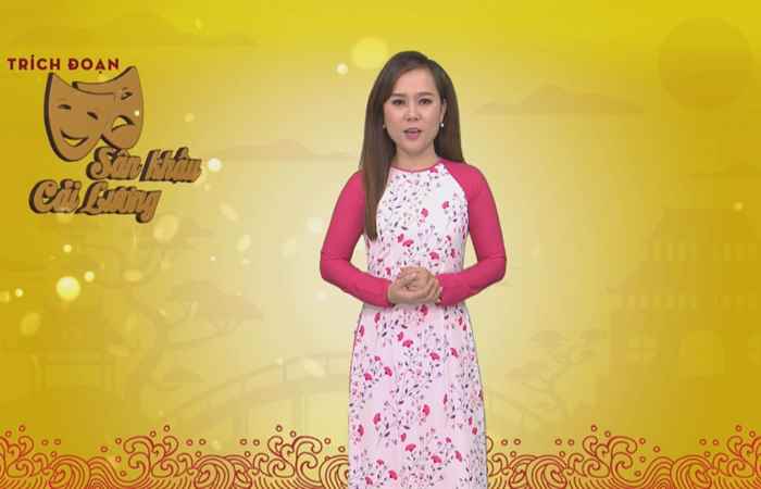 Trích đoạn sân khấu Cải Lương 21-05-2018