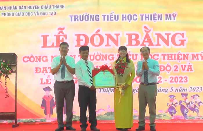 Châu Thành: Trường Tiểu học Thiện Mỹ đón Bằng công nhận Trường đạt chuẩn Quốc gia mức độ 2
