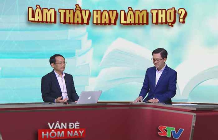 Vấn đề hôm nay - Làm thầy hay làm thợ (09-11-2020)