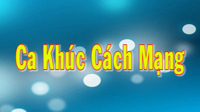   Ca khúc truyền thống Cách mạng (30-05-2024)