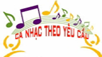 Ca nhạc theo yêu cầu 12-09-2024