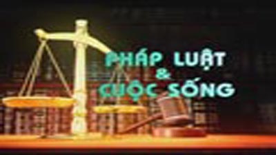 Chuyên mục: Công dân và Pháp luật (12-03-2022)